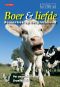 [Boer & Liefde 13] • Per ongeluk filmster & Broedertwist